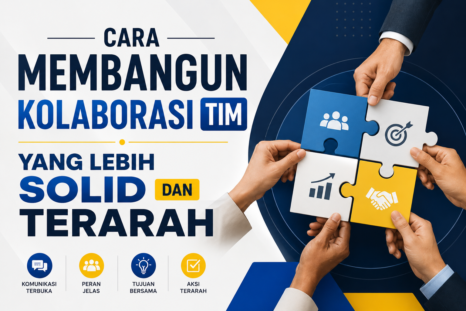 Cara Membangun Kolaborasi Tim yang Lebih Solid dan Terarah