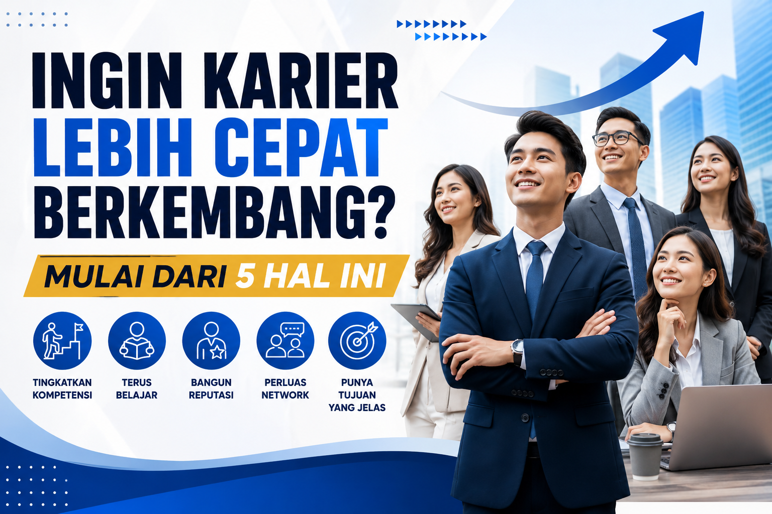 Ingin Karier Lebih Cepat Berkembang