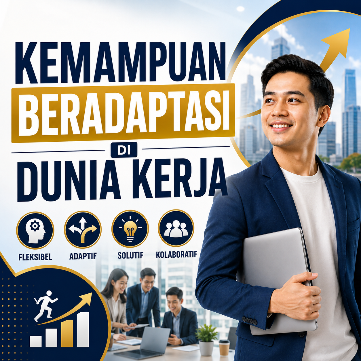 Kemampuan Beradaptasi di Dunia Kerja